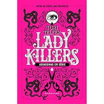 Lady Killers: Assassinas em Série