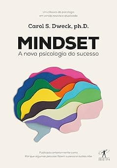 Mindset: A nova psicologia do sucesso