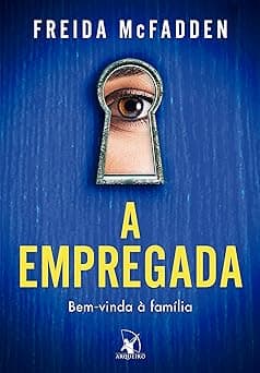 A empregada (A empregada – Livro 1): Bem-vinda à família