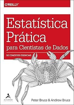 Estatística prática para cientistas de dados: 50 conceitos essenciais