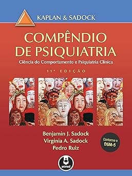 Compêndio de Psiquiatria: Ciência do Comportamento e Psiquiatria Clínica